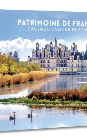 AGENDA CALENDRIER PATRIMOINE DE FRANCE 2024 Librairie du Hérisson